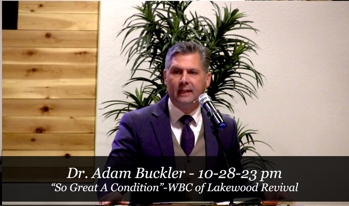 Dr. Adam Buckler- 10-28-23pm- Revival