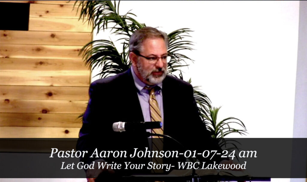 Pastor Aaron Johnson- 01-07-24 amLet God Write Your Story