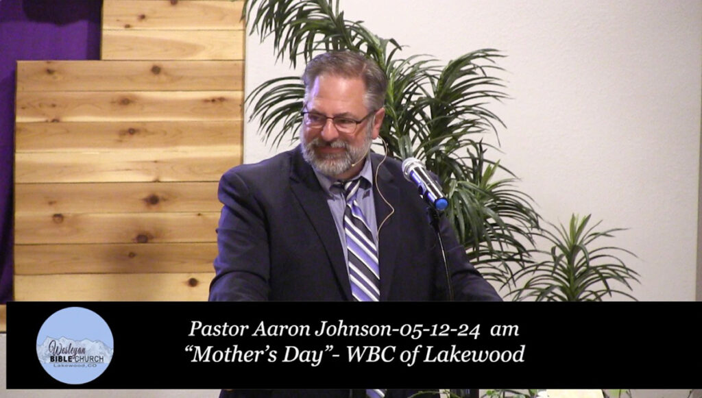 Pastor Aaron Johnson- 051224am"Mother's Day" WBC of Lakewood