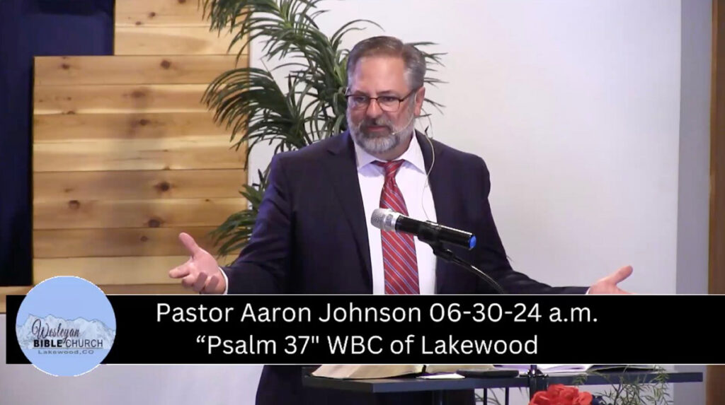 Pastor Aaron Johnson- 06-30-24 a.m."Psalm 37" WBC of Lakewood