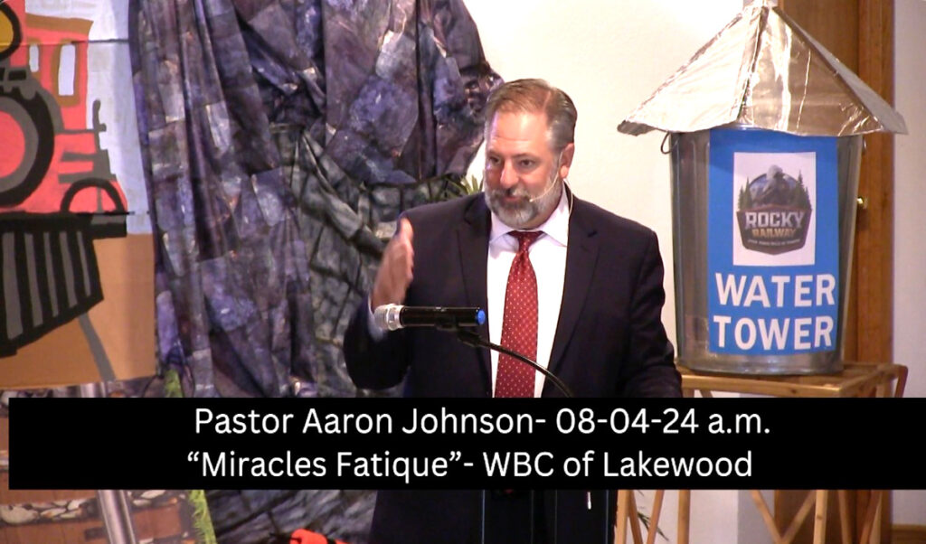 Pastor Aaron Johnson- 08-04-24 a.m. "Miracles Fatigue" 