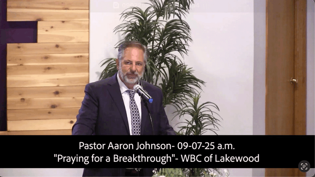 Pastor Aaron Johnson - 09-07-25am"Praying for a Breakthrough" 
