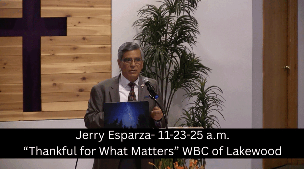 Jerry Esparza- 11-23-25 a.m.Thankful for What Matters
