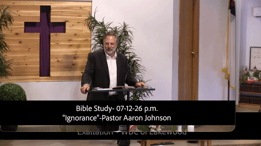 Bible Study- 07-12- 26p.m.Ignorance